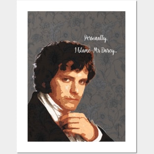 I blame Mr Darcy Posters and Art